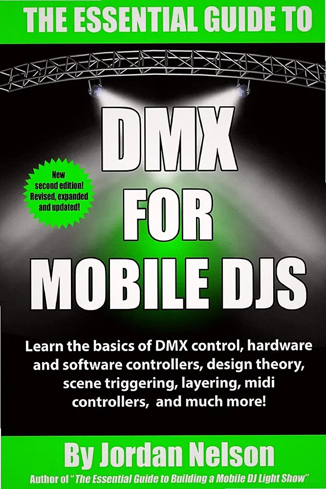 DMX For Mobile DJs: The Essential Guide (Second Edition)