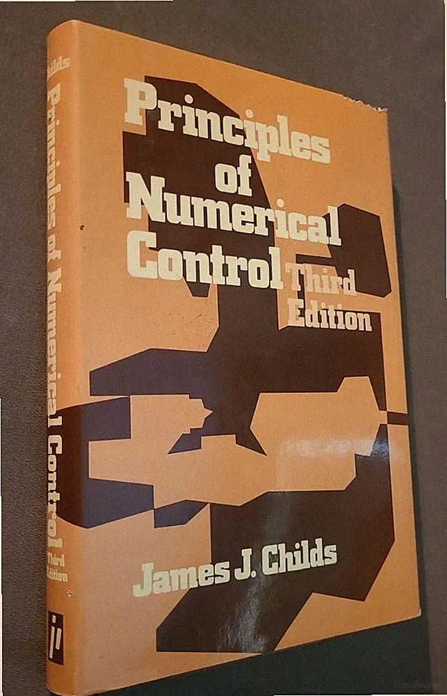 Principles of Numerical Control by James J. Childs (1982, Hardcover w/DJ) NICE